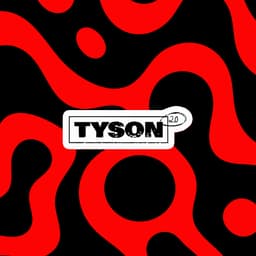 Tyson 2.0